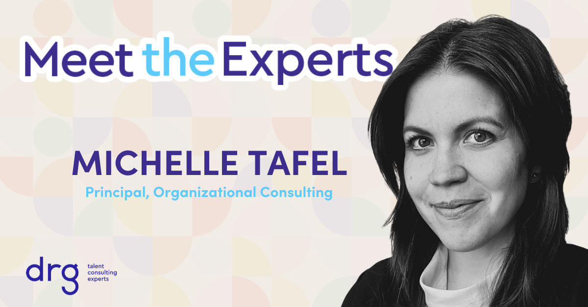 Meet the Experts: Michelle Tafel - DRG