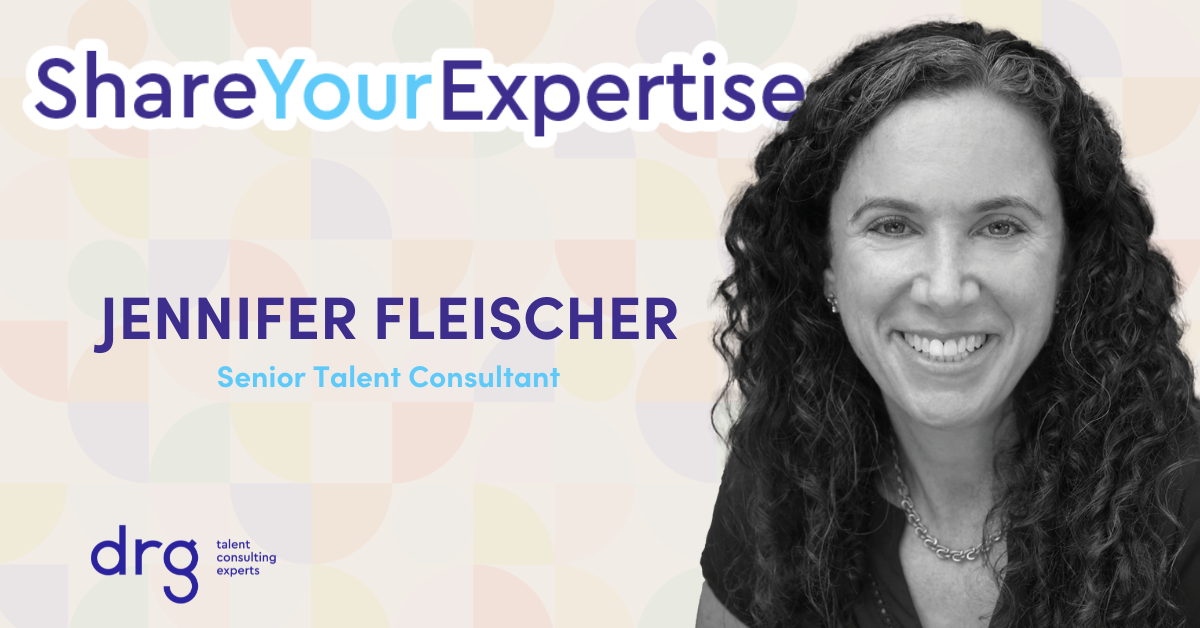 Share Your Expertise: Jennifer Fleischer - DRG